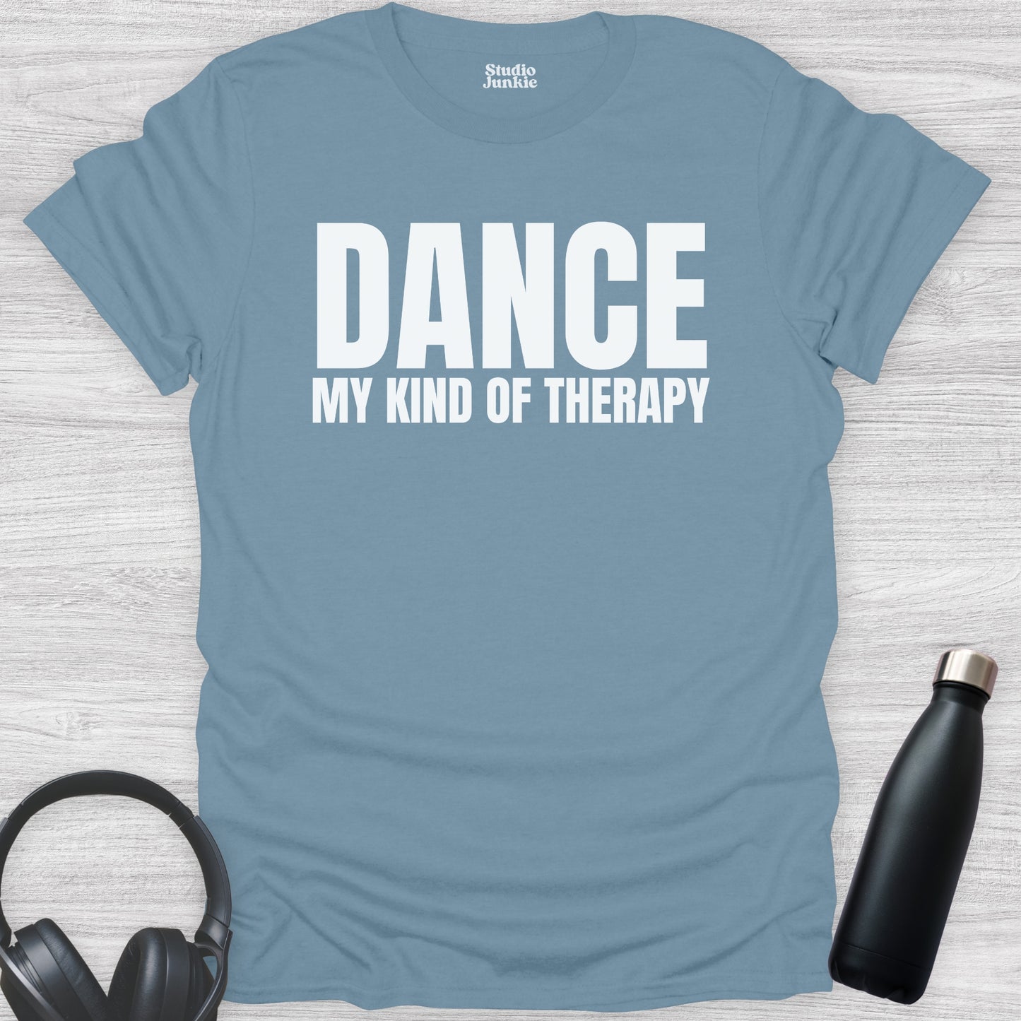 Dance My Kind of Therapy Adult T-Shirt in color Stone Blue