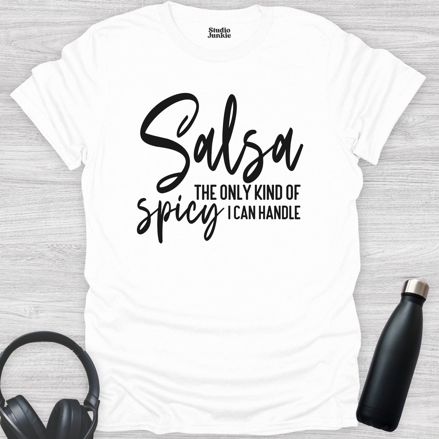 Salsa The Only Kind of Spicy I Can Handle Adult Dance T-Shirt in color White