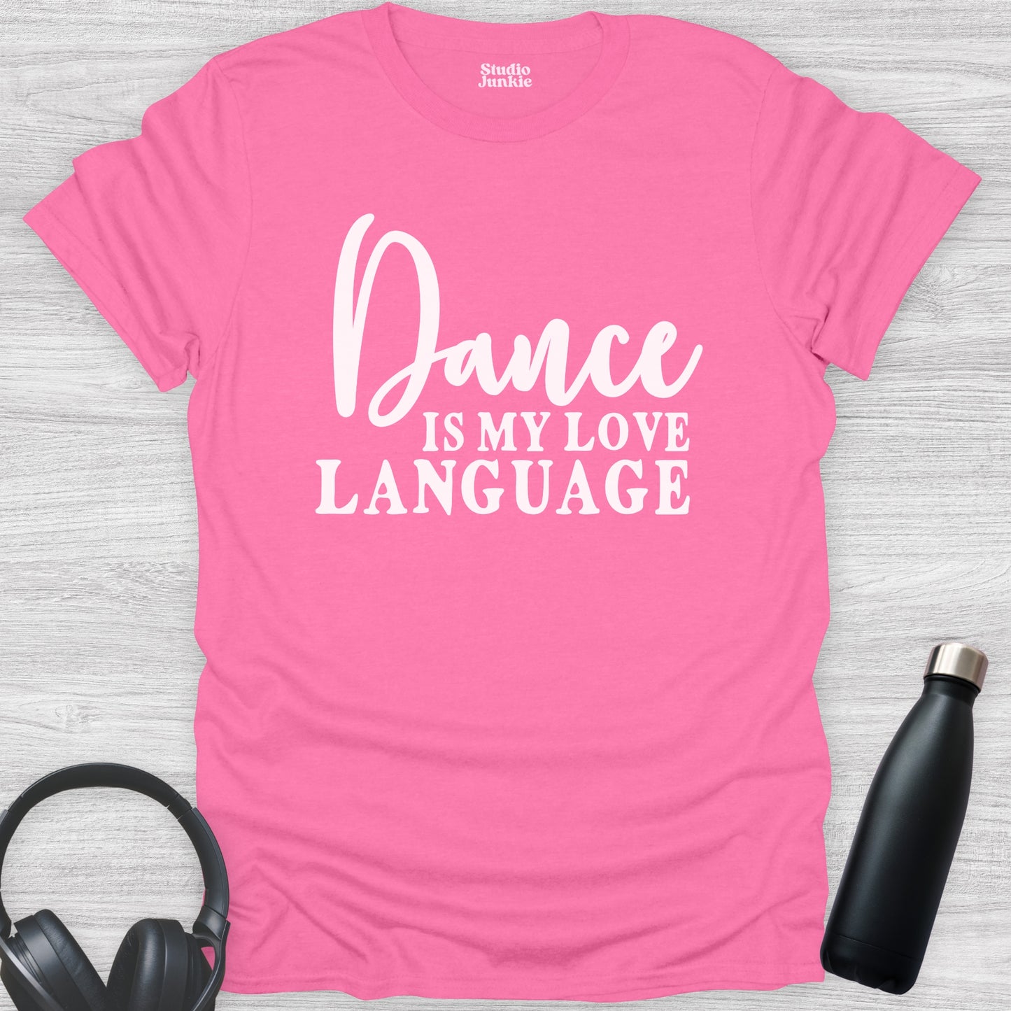 Dance is My Love Language Adult T-Shirt in color Azalea Pink