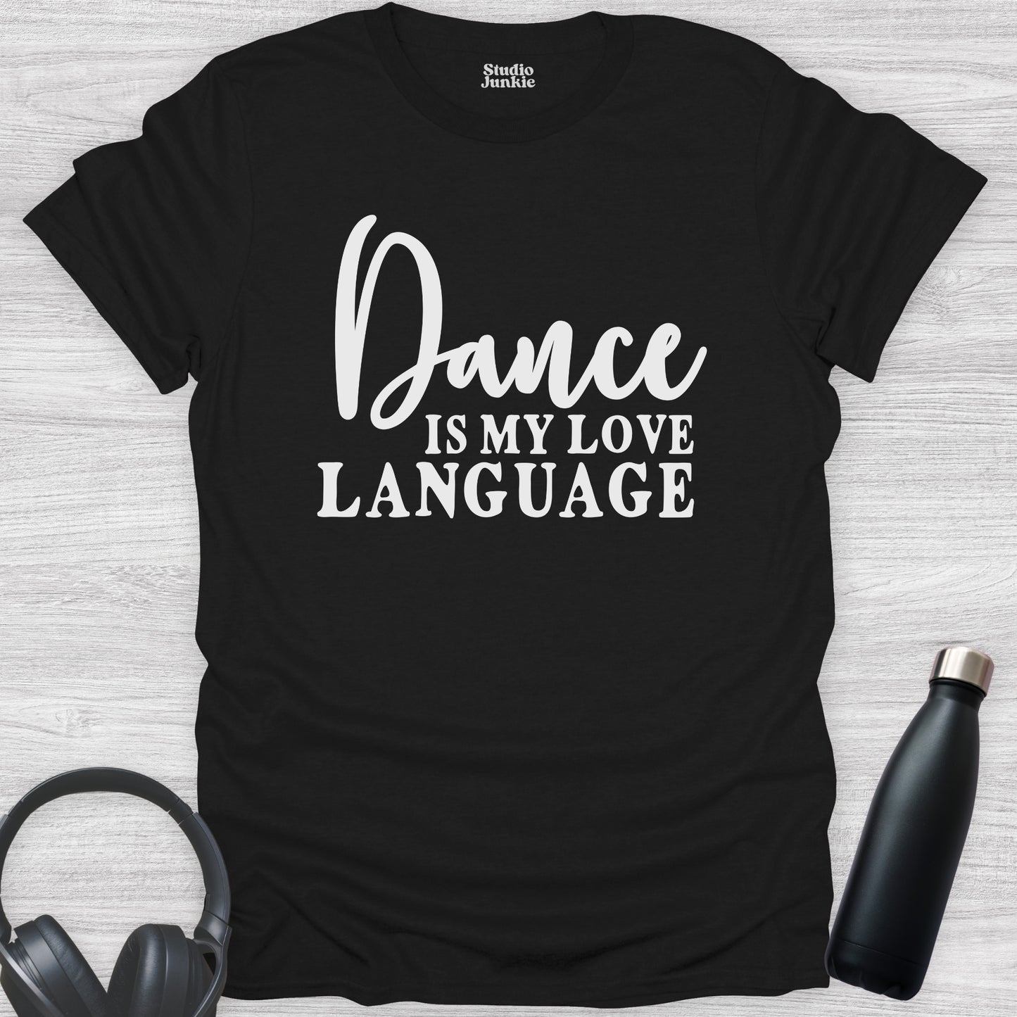 Dance is My Love Language Adult T-Shirt in color Black