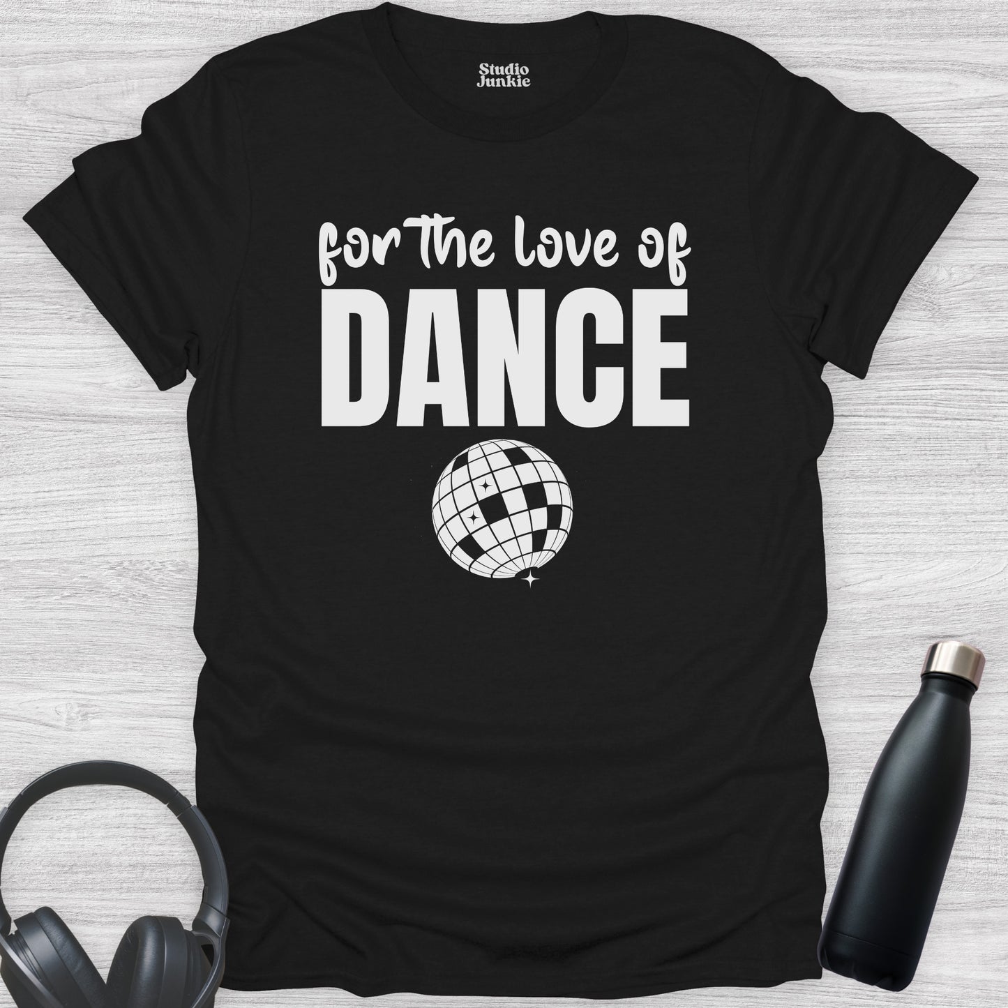 For the Love of Dance Adult T-Shirt in color Black