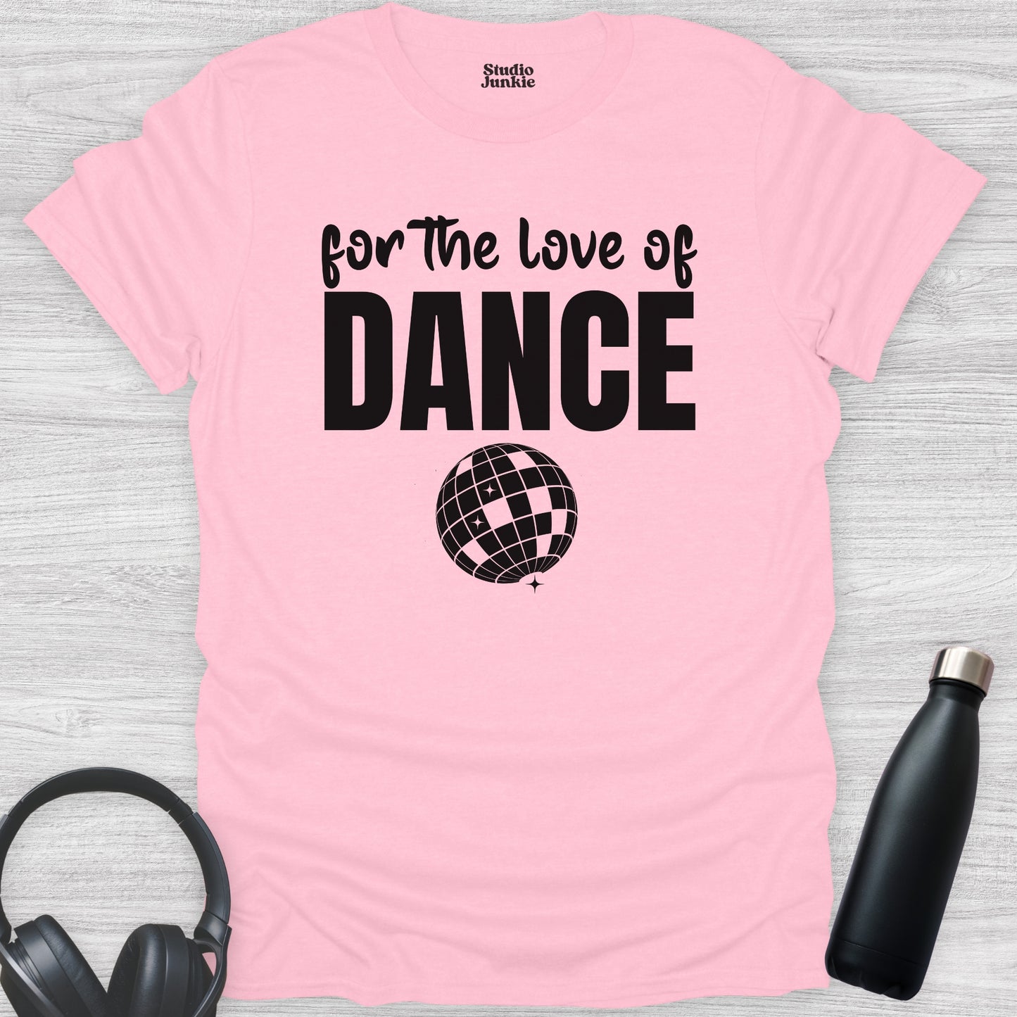 For the Love of Dance Adult T-Shirt in color Light Pink