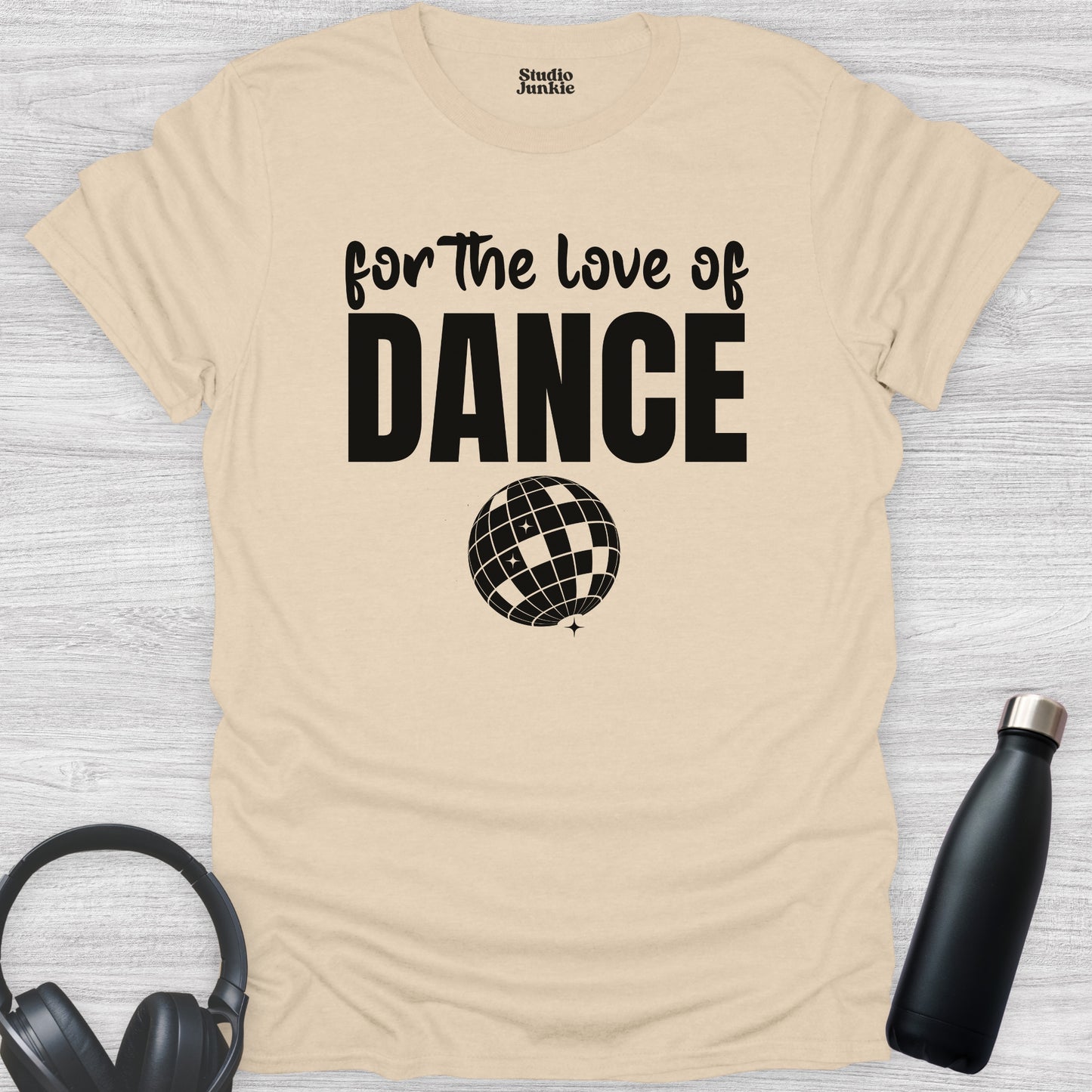 For the Love of Dance Adult T-Shirt in color Sand
