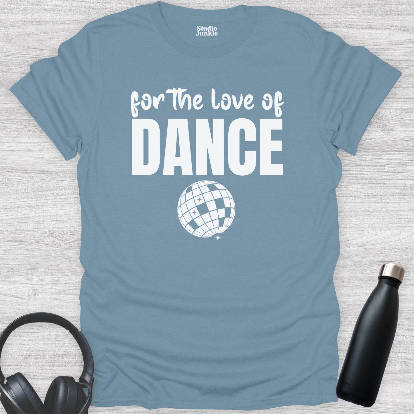 For the Love of Dance Adult T-Shirt in color Stone Blue