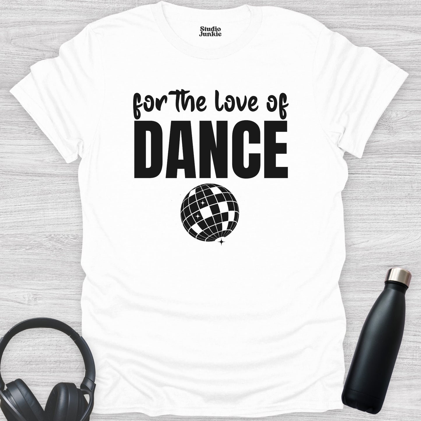 For the Love of Dance Adult T-Shirt in color White