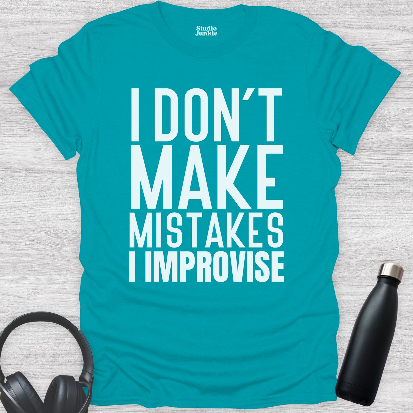 I Don't Make Mistakes I Improvise Adult Dance T-Shirt in color Tropical Blue