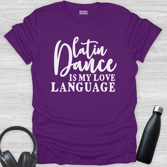 Latin Dance is My Love Language Adult T-Shirt in color Purple