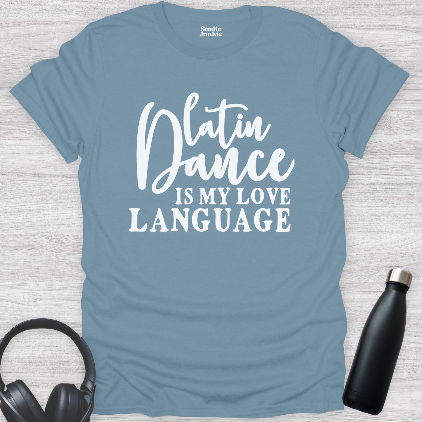 Latin Dance is My Love Language Adult T-Shirt in color Stone Blue