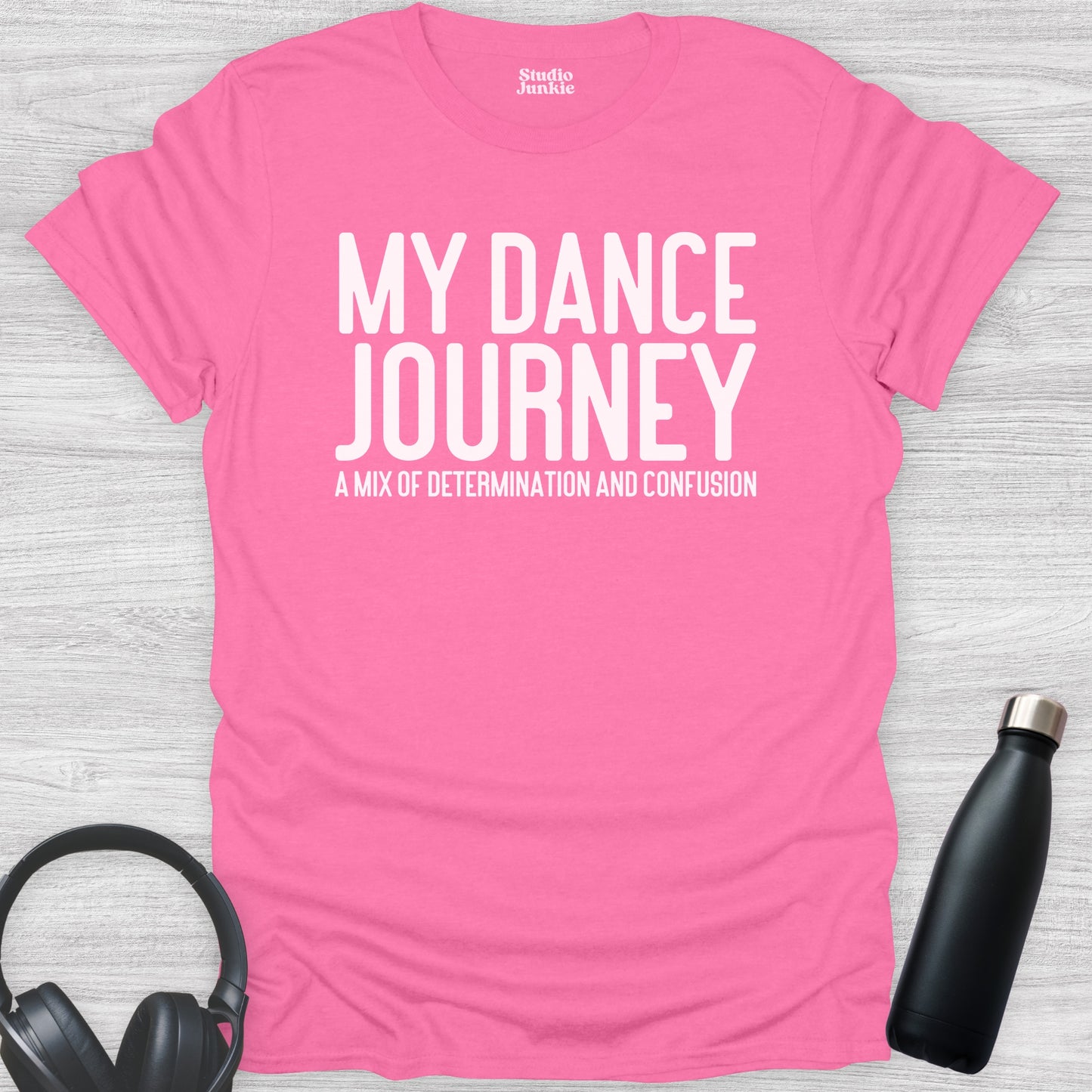 My Dance Journey A Mix of Determination and Confusion Adult T-Shirt in color Azalea Pink