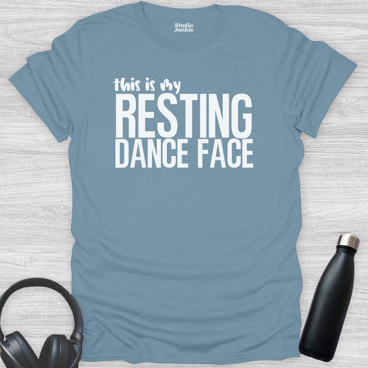 This is My Resting Dance Face Adult T-Shirt in color Stone Blue