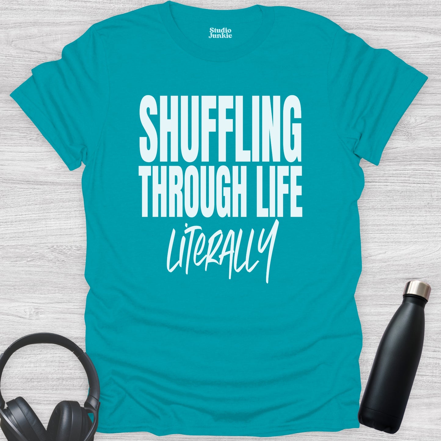 Shuffling Through Life Literally Adult Dance T-Shirt in color Tropical Blue